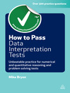 How to Pass Data Interpretation Tests (eBook): Unbeatable Practice for Numerical and Quantitative Reasoning and Problem Solving Tests